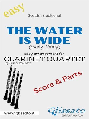 cover image of The Water is Wide--Easy Clarinet Quartet (score & parts)